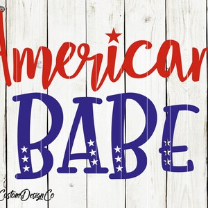 American Babe SVG / Día de la Independencia / Camiseta del 4 de julio / Fuegos artificiales / Bésame, soy estadounidense / Archivos de corte populares / Cricut / Silhouette