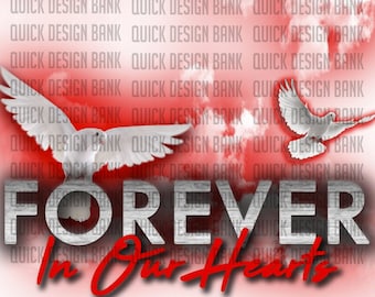 Red-Forever In Our Hearts- Memorial Template | Sublimation, DTF, Iron-on PNG | personal & commercial use | download | printable memorial