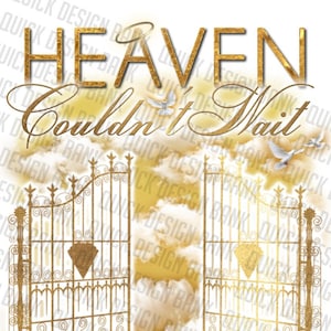 Heaven Couldn&#39;t Wait_Gold & White Memorial T-Shirt Design Template, Remembrance Tee, Customizable Shirt, Remembering Loved Ones, Background
