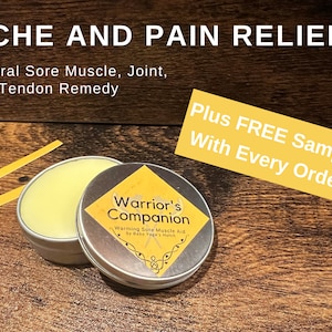Warrior&#39;s Companion Sore Muscle, Joint, and Tendon Relief Balm, for aches and pains, used to remedy overuse and athletic injuries