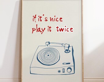 If it's Nice Play it Twice Print Vintage Music Wall Art Record Player Poster Trendy Poster Band Studio Decor Trendy Wall Art DIGITAL