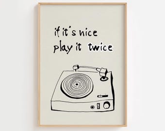If It's Nice Play It Twice Print: Vintage Record Player Wall Art (Digital Download)