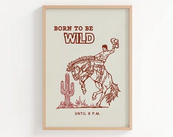 Born to Be Wild Cowboy Art Print: Minimalist Western Decor (Digital Download)