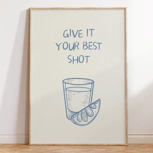 Blauwe barwagen kunst aan de muur trendy barwagen decor Tequila print Give It Your Best Shot print moderne barwagen kunst aan de muur digitale download
