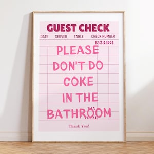 Please Dont Do Coke In The Bathroom wall art Pink Guest Check print Fun Funky Trendy Poster Bathroom Print  Funny Bathroom Signs DIGITAL