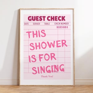 This Shower Is For Singing Bathroom wall art Pink Guest Check print Funky Trendy Poster Funny Bathroom Signs College Apartment Decor DIGITAL