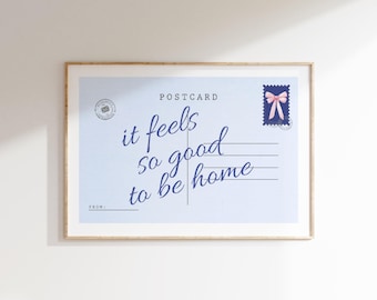 It Feels So Good To Be Home Print: Vintage Postcard Wall Art (Digital Download)