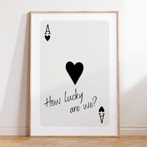 Qué suerte tenemos, impresión en negro, arte de pared moderno, juego de cartas de as, póster preppy, decoración de dormitorio de niñas, póster de "Tienes suerte", arte estético para apartamentos