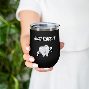 Funny Wine Tumbler Gift - Go Floss Yourself - Dental Gift for a Dentist, Hygienist, or Assistant