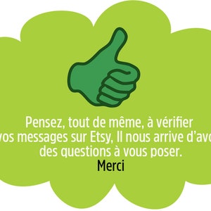Op de afbeelding: Groen duim omhoog-icoon in een groene wolkvorm met de tekst: "Pensez, tout de m&ecirc;me, &agrave; v&eacute;rifier vos messages sur Etsy, Il nous arrive d'avoir des questions &agrave; vous poser. Merci".