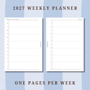 May include: A 2027 weekly planner layout featuring two white pages with black text. The header reads 2027 WEEKLY PLANNER and the footer states ONE PAGES PER WEEK. Each page displays a vertical column of dates with horizontal lines for notes.