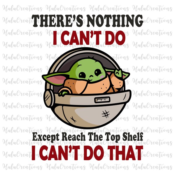 There is Nothing I Cant Do Except Reach Top Shelf Etsy Canada