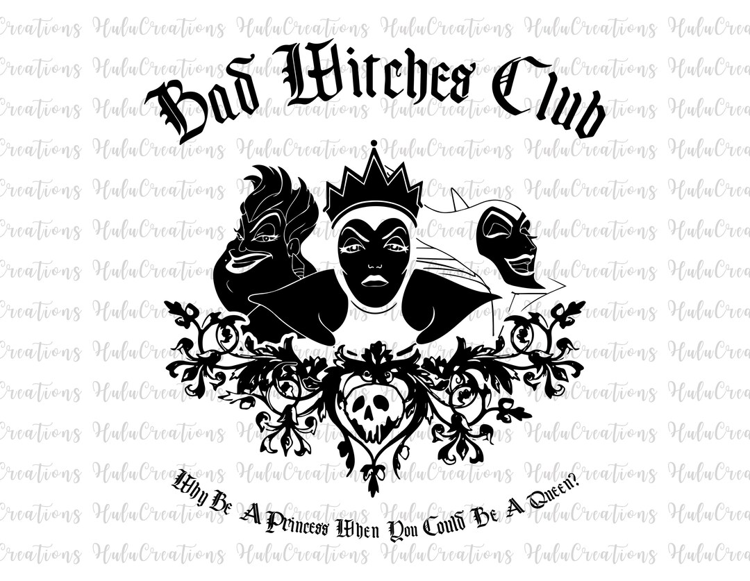 Bad Witches Club Svg Villains Wicked Svg Villain Gang - Etsy