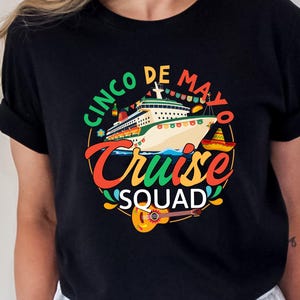 Cinco De Mayo Cruise Squad 2025 Shirt, Mexican Fiesta Party Cruise Shirts, Mexican Trip Family Matching T-shirt, Cruise Matching Group Tee