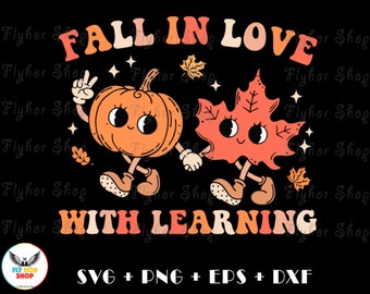 Fall In Love With Learning Thanksgiving SVG PNG - Digital Art work designd by FlyHorShop
