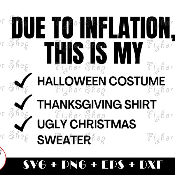 Due to Inflation This is My Halloween SVG PNG - Digital Art work designd by FlyHorShop