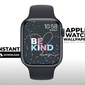 Apple Watch Wallpaper, Be Kind Always, Apple watch Face, Apple Watch, Smart watch background, Digital Downloads, Instant download