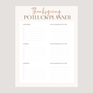 May include: A printable Thanksgiving potluck planner with sections for appetizers, entrees, and desserts. Each section has a checklist and a space to write who is bringing the item.