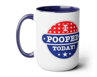 I pooped today 15oz coffee mug, funny poope mug, gag gift, funny mug