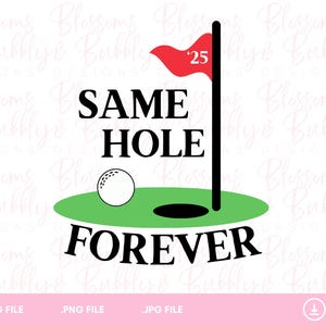 Gleiches Loch für immer Lustig Golf Junggesellenabschied SVG für Shirt und Golf Geschenkdose Kühler Designs Geschenk für Verlobte Verlobte