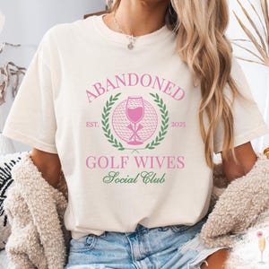 Personalized Comfort Colors Abandoned Golf Wives Social Club T-Shirt Trendy Sports Cocktail Club Funny Gift for Golf Wife and Wine Lover