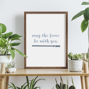 May the Force Be With You, Star Wars Quote, Boho Artwork, Home Decor, Digital Download, Kids Room Decor, Multicolored prints, Printable