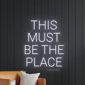 This Must Be The Place Neon Sign – Custom Neon Wall Decor – Aesthetic Bedroom LED Light – Housewarming Gift – Quote Neon Wall Art
