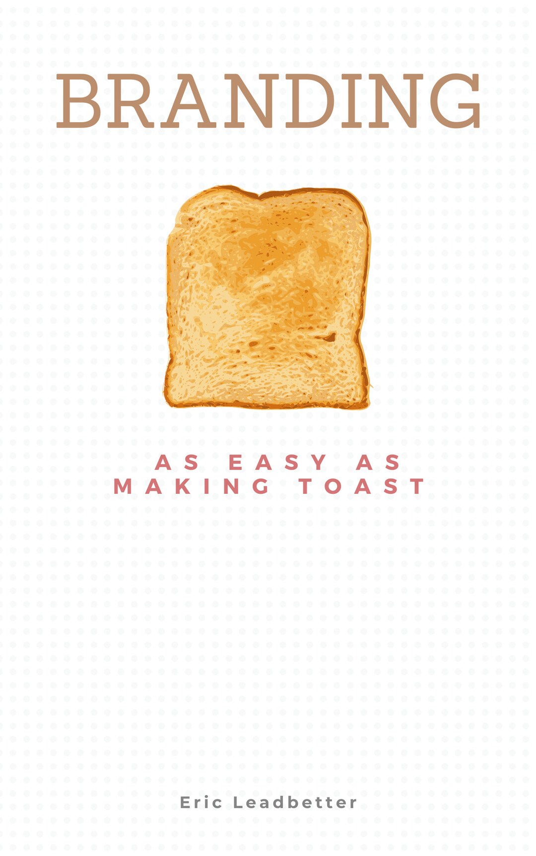 Branding as Easy as Making Toast (ebook) Etsy