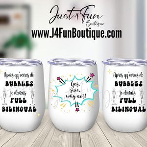 Fully Binlingual, Fichier numérique CITATIONS DRÔLES pour gobelet à vin droit de 12oz , Verre à vin, Sublimation, Verre à vin humoristique,