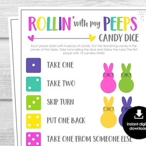 May include: A printable game sheet titled "ROLLIN' with my PEEPS CANDY DICE." The colorful design features dice with instructions like "TAKE ONE" and bunny illustrations. The game is for multiple players, with the goal of collecting 10 candies.