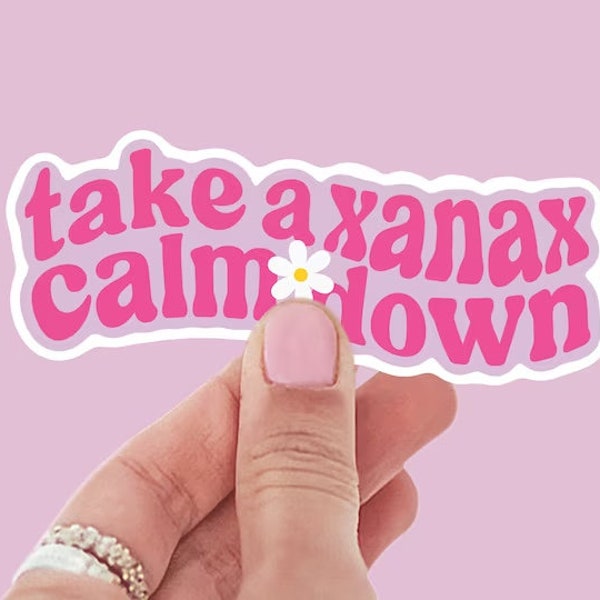 Take a Xanax Calm Down Sticker, Ramona Singer Quotes, Bravo TV waterproof stickers, RHONY merch