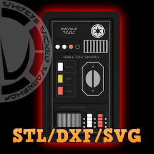 May include: A black rectangular control panel graphic featuring white, yellow, and red indicator lights, a circular Imperial emblem, and Aurebesh text. The design includes a central dial, vertical vents, and the text STL/DXF/SVG at the bottom.
