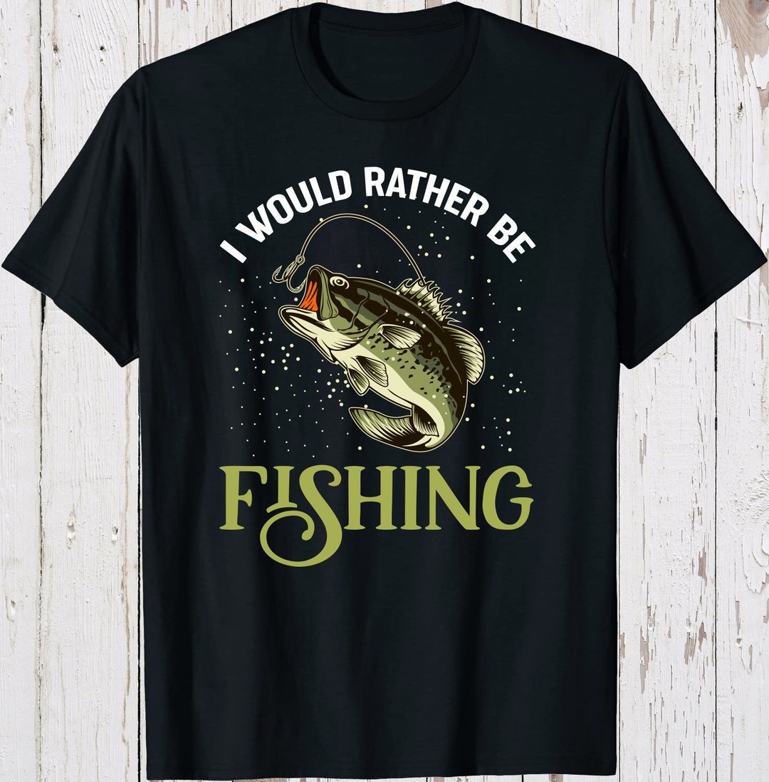 I Would Rather Be Fishing, Unisex Softstyle T-shirt, Fishing Shirt, Salt  Water Life, Fresh Water Fishing, Bass Fishing Shirt 