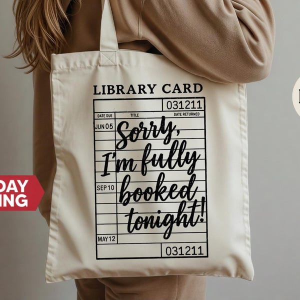 Sorry I’m Fully Booked Tonight Tote Bag: Book Lover Shoulder Bag, Reading Librarian Appreciation Gift