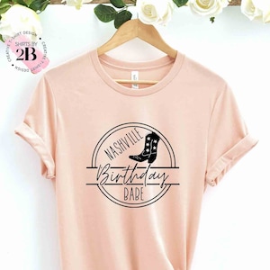 Nashville Birthday Babe Shirt, Babe Shirt, Nashville Birthday Shirt, Nashville Shirts, Nashville Bach Shirt, Birthday Squad Shirt