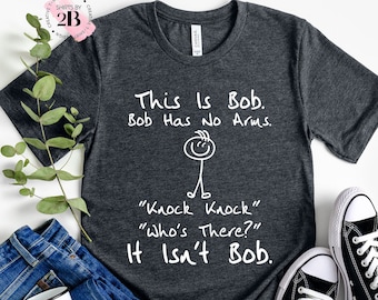 Camiseta de humor negro con la frase "No es Bob": Camiseta sarcástica