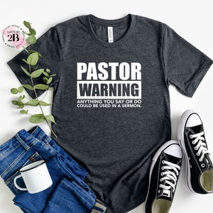Pastor Warning Shirt, Pastor Shirt, Christian Shirt, Pastor Gift, Church Shirt, Pastor Appreciation Shirt, Jesus Shirt, Religious Shirt