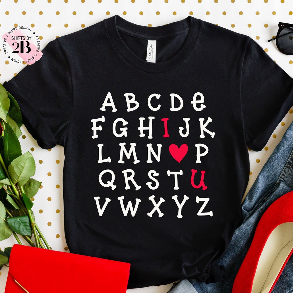 I Love You Alphabet Shirt, Valentine'S Day Shirt, I Love You Shirt, Alphabet Shirt, Love Shirt, Valentine Shirt, Bookish Shirt, Heart Shirt Amitytees