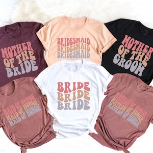 Bride Shirt, Bridesmaid Shirt, Mother Of The Bride, Mother Of The Groom, Bachelorette Shirts, Bridal Party Shirt, Bride Gift, Party Shirt