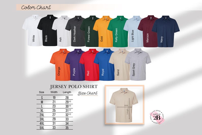 May include: Color chart showing 16 different colors of a jersey polo shirt. The colors are: white, black, ash, dark heather, forest green, gold, kelly green, light blue, maroon, navy, orange, purple, red, royal, sand, and sport grey. A size chart is included with width and length measurements in inches for sizes S through 5XL.