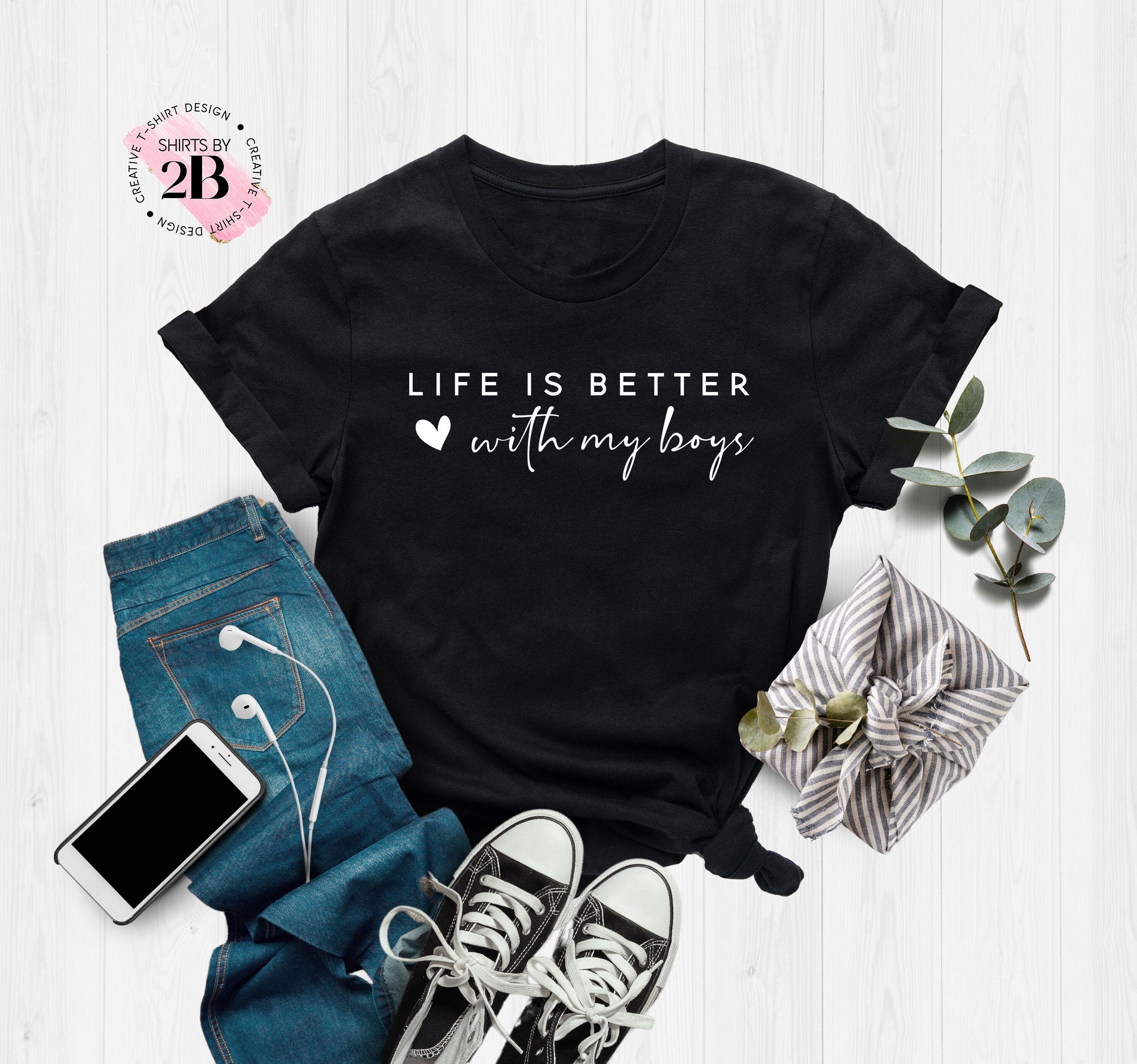Funny Boy Mom T-Shirt – "Life Is Better With My Boys" Graphic Tee For Women, Soft Cotton, Loose Fit