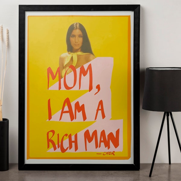 Mom, I Am A Rich Man Canvas Wall Art  , Cher Canvas Wall Art , Feminist Wall Art, Retro Poster  , Feminist Art , Home Decor Canvas ART 511