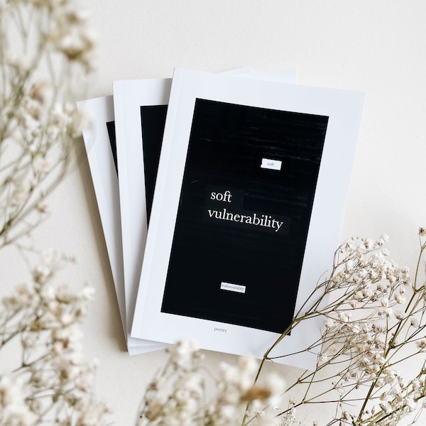 Buch soft vulnerability Gedichtband Blackout Poetry Poesie Gedichte und Texte / Poem / mental health / Gedichte / Selflove