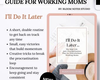 The Real-Life Anti-Procrastination Plan for Overwhelmed Working Moms with Procrastination Planner