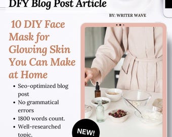 DFY Blog Post I Blog Article Writing I 10 DIY Face Mask Recipes for Glowing Skin You Can Make at Home