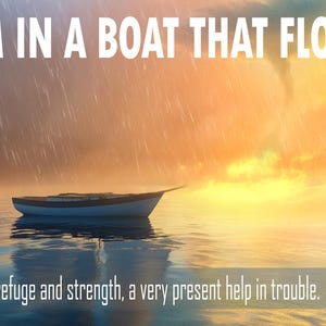 I am in a boat that floats
