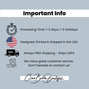 May include: A graphic with the text "Important Info" and information about processing time, shipping, and customer service. The text includes "Designed, Printed & Shipped in the USA" and "Ciao Bella Boutique".