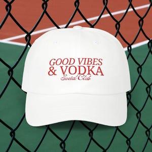 Good Vibes & Vodka Social Club - Classic Dad Cap