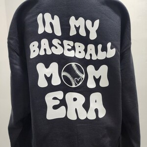 In my baseball mom era Sweatshirt/ Mom Sweatshirt/ Womans Sweatshirt