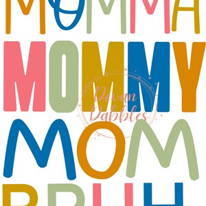 Momma Mommy Mom Bruh